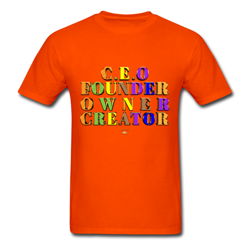 CEO/FOUNDER/OWNER/CREATOR  T-Shirt - orange