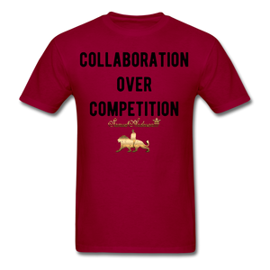 Collaboration Over Competition  Classic T-Shirt - dark red
