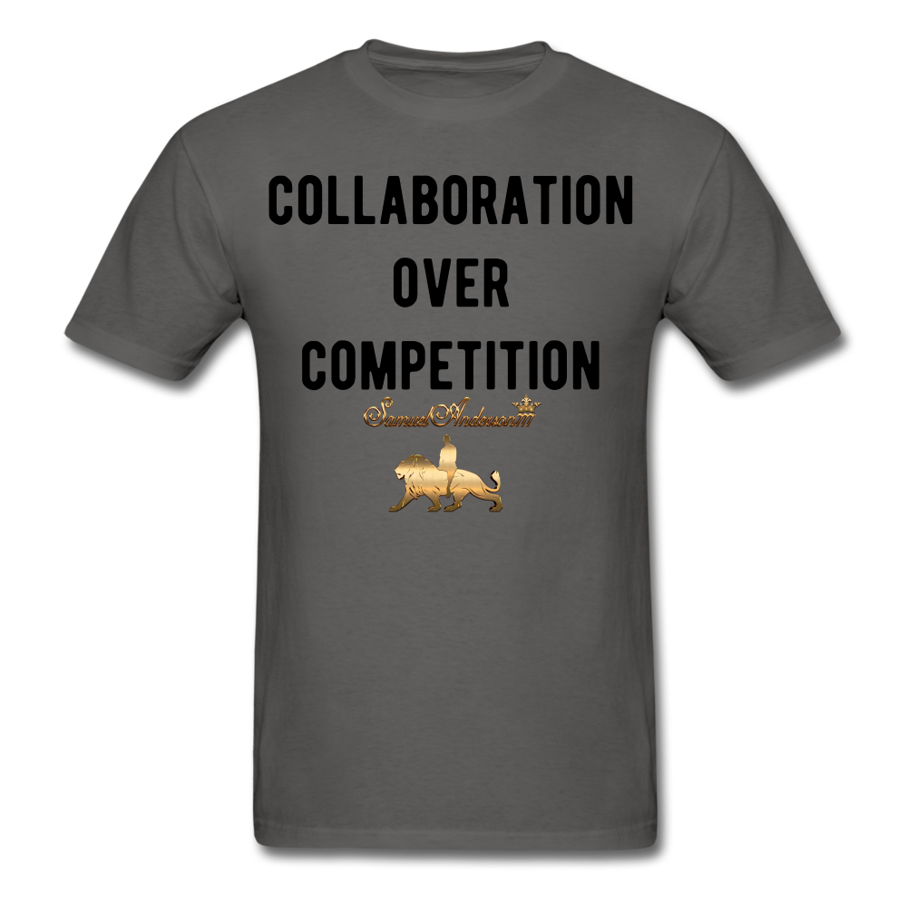 Collaboration Over Competition  Classic T-Shirt - charcoal