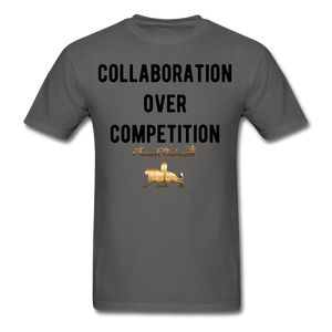 Collaboration Over Competition  Classic T-Shirt - charcoal