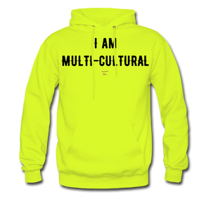 I AM MULTI-CULTURAL Hoodie - safety green