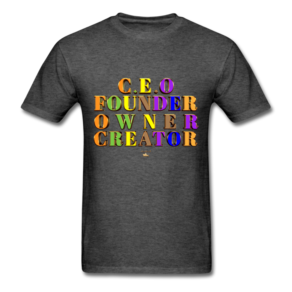 CEO/FOUNDER/OWNER/CREATOR  T-Shirt - heather black