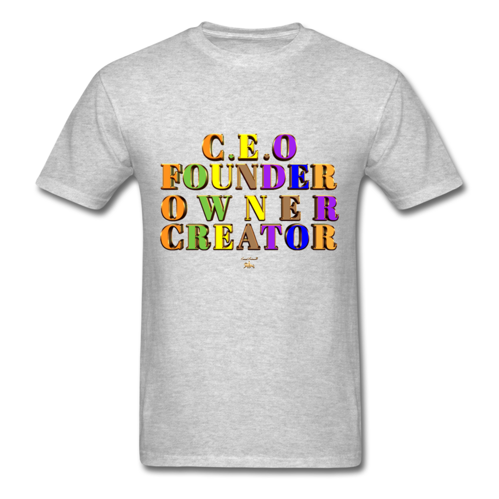 CEO/FOUNDER/OWNER/CREATOR  T-Shirt - heather gray
