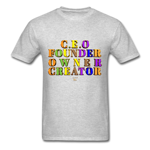 CEO/FOUNDER/OWNER/CREATOR  T-Shirt - heather gray