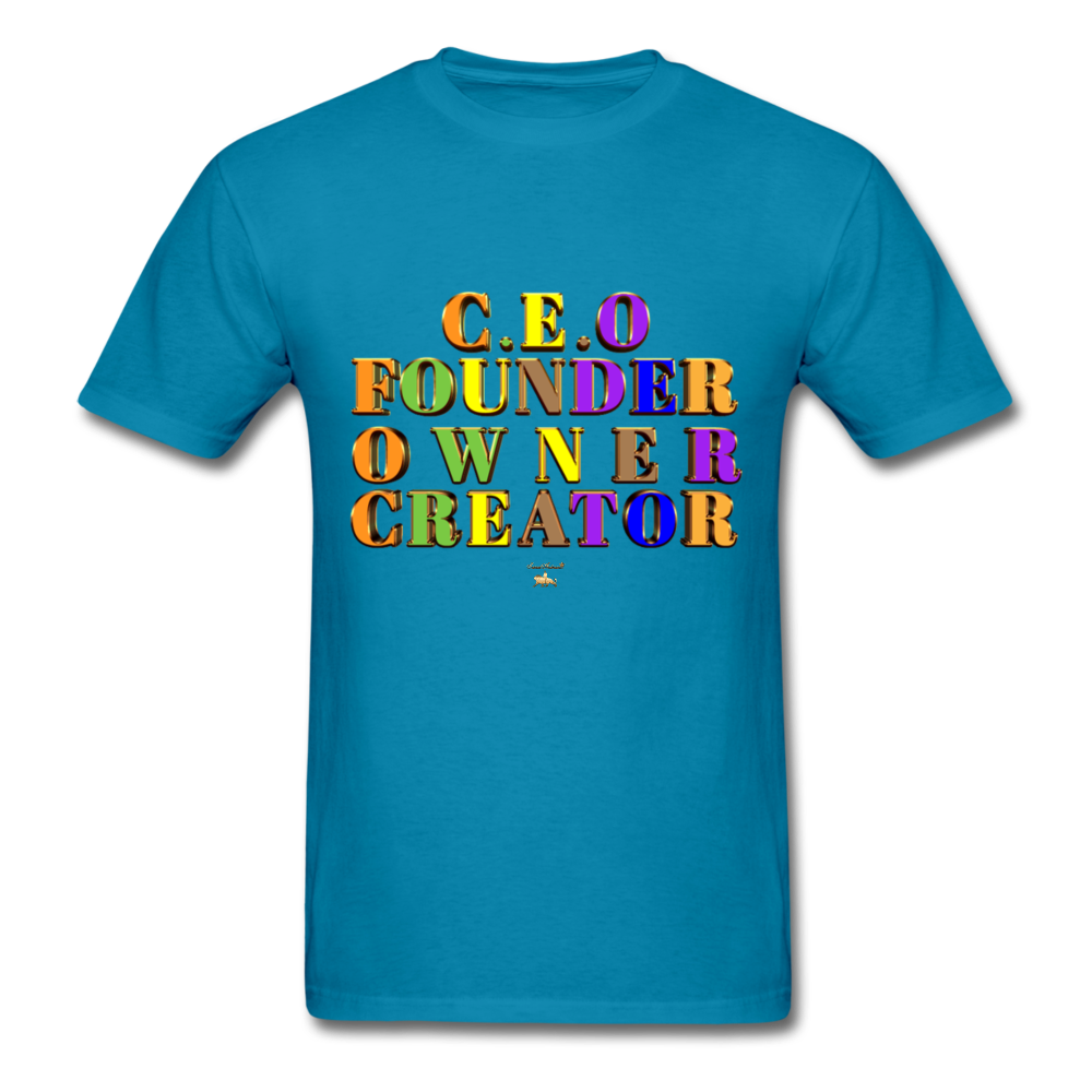 CEO/FOUNDER/OWNER/CREATOR  T-Shirt - turquoise