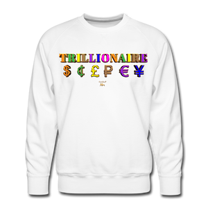 Trillionaire Premium Sweatshirt - white