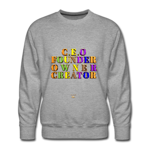 CEO/FOUNDER/OWNER/CREATOR Premium Sweatshirt  (Adult) - heather gray