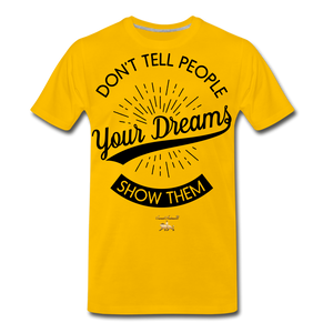 Show Them Premium T-Shirt - sun yellow