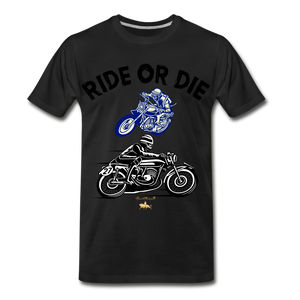 Ride or Die Premium T-Shirt - black