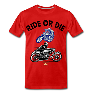 Ride or Die Premium T-Shirt - red