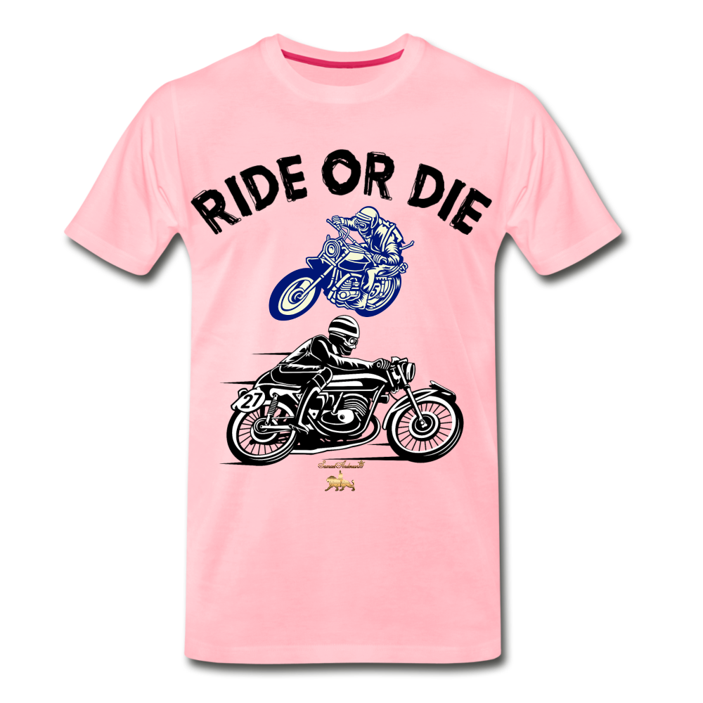 Ride or Die Premium T-Shirt - pink