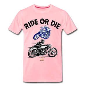 Ride or Die Premium T-Shirt - pink