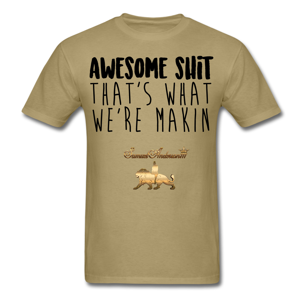 Awesome Sh*t Men's T-Shirt - khaki