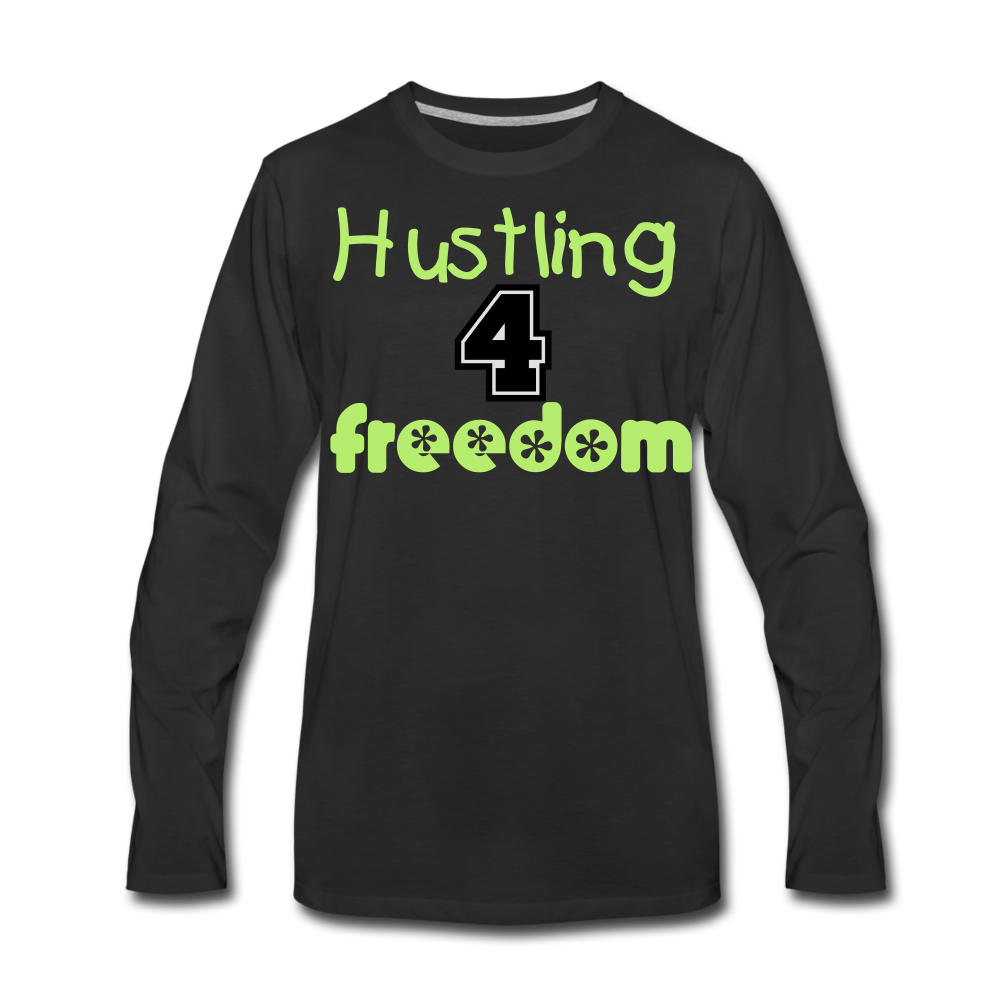 Hustling for Freedom Men's Premium Long Sleeve T-Shirt - black