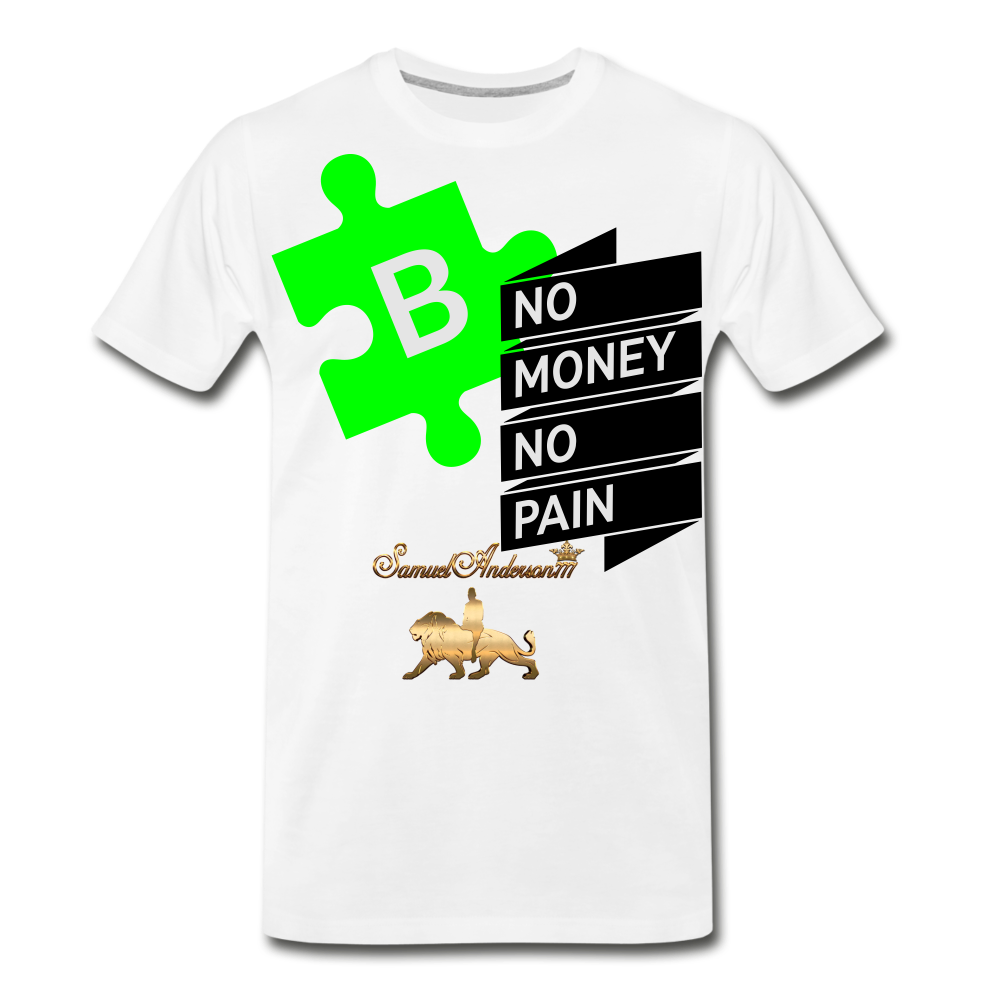 No Money No Pain Men’s Premium Organic T-Shirt - white
