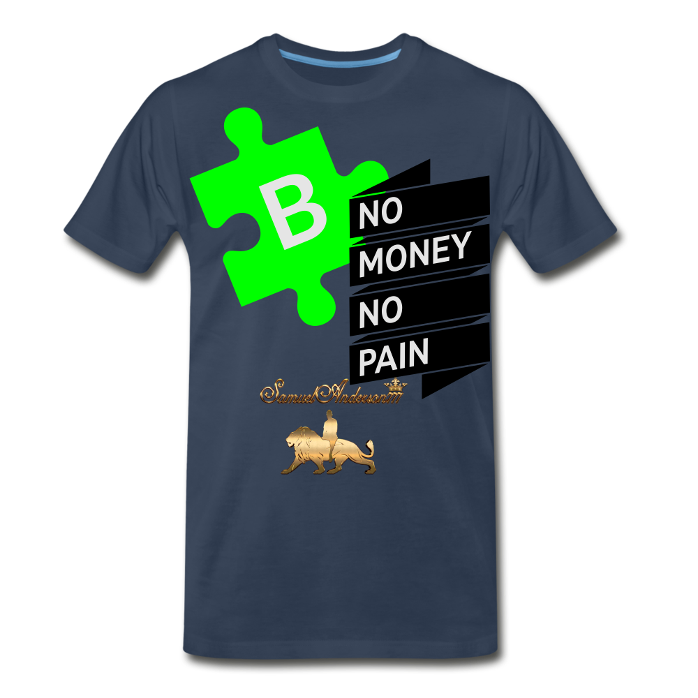 No Money No Pain Men’s Premium Organic T-Shirt - navy
