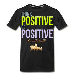 Think Positive Be Positive Men's Premium T-Shirt - black