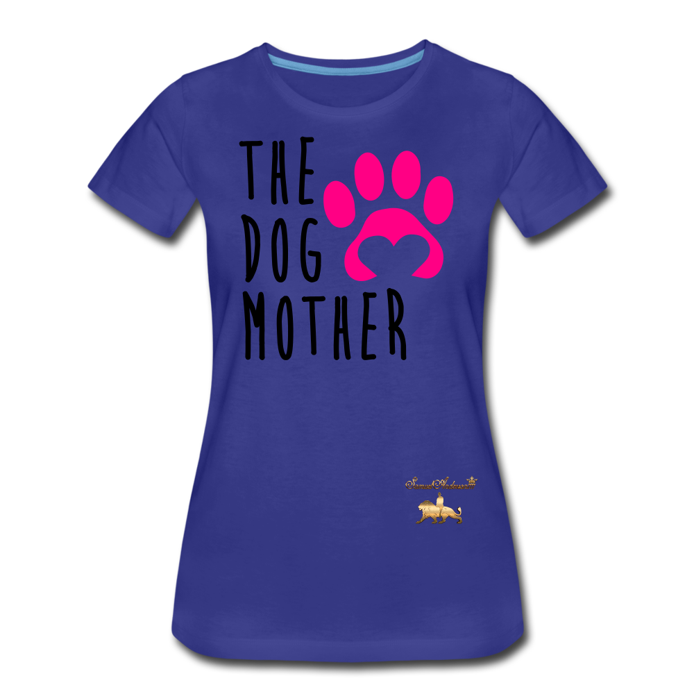The Dog Mother Women’s Premium T-Shirt - royal blue