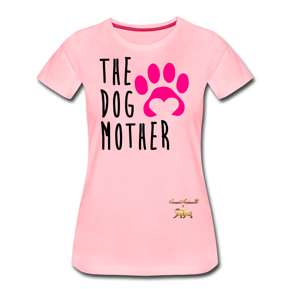 The Dog Mother Women’s Premium T-Shirt - pink