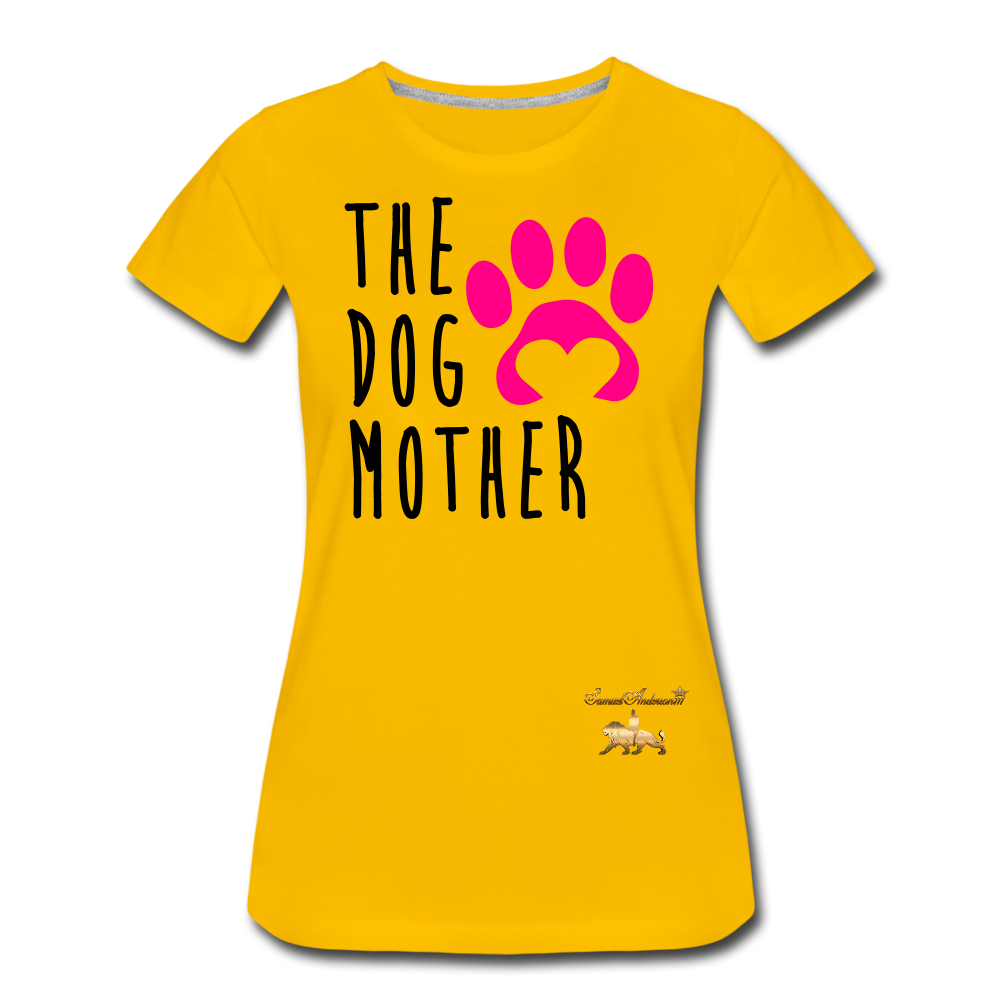 The Dog Mother Women’s Premium T-Shirt - sun yellow