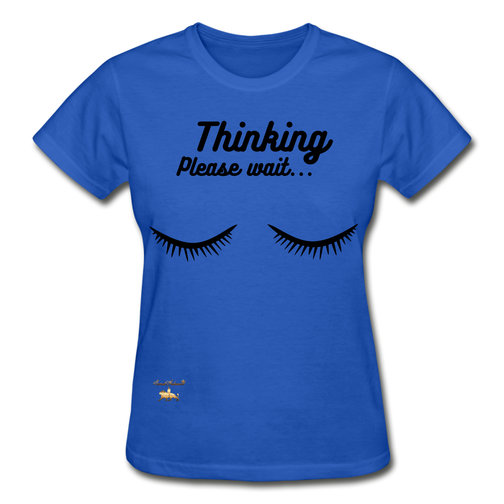 Thinking! Ultra Cotton Ladies T-Shirt - royal blue