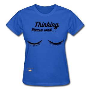 Thinking! Ultra Cotton Ladies T-Shirt - royal blue