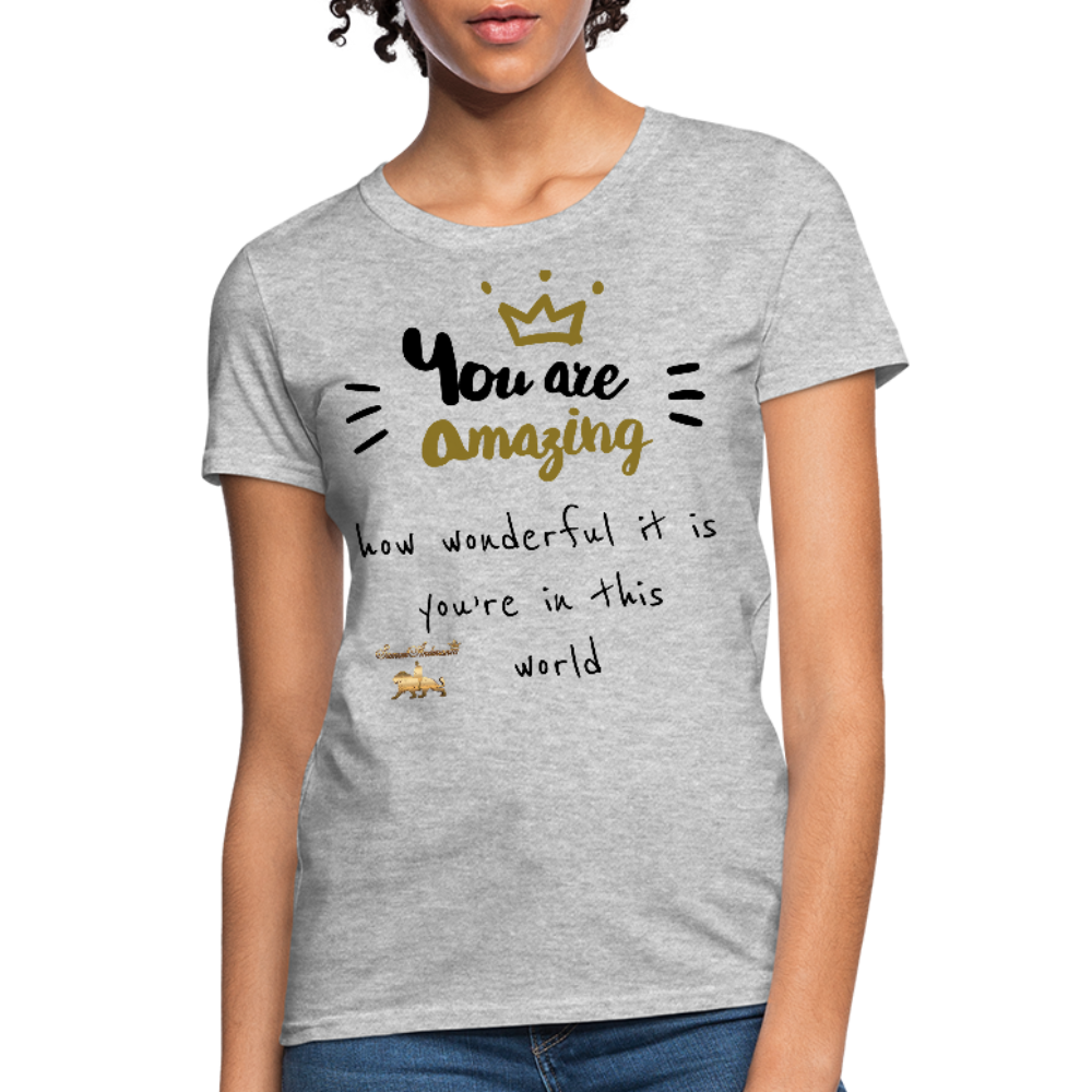 You Are Amazing!!! Women's T-Shirt - heather gray
