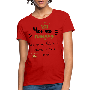 You Are Amazing!!! Women's T-Shirt - red