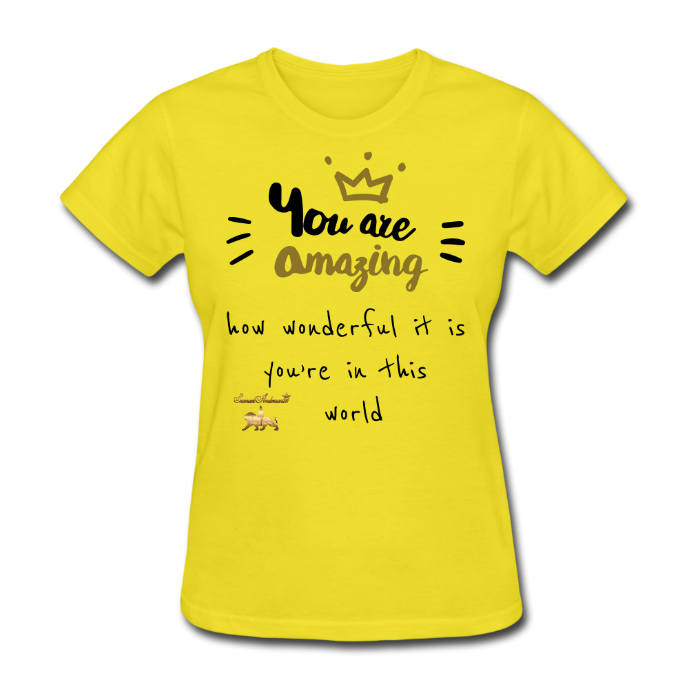 You Are Amazing!!! Women's T-Shirt - yellow