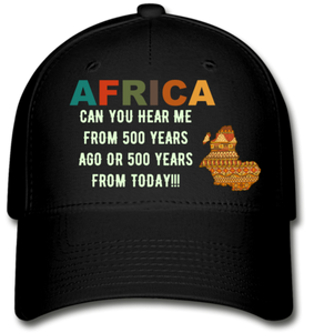 Africa, Can you Hear Me!! Cap - black