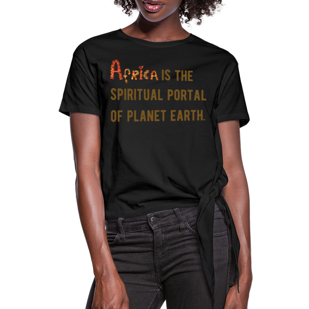 Africa is The Spiritual Portal Women's Knotted T-Shirt - black