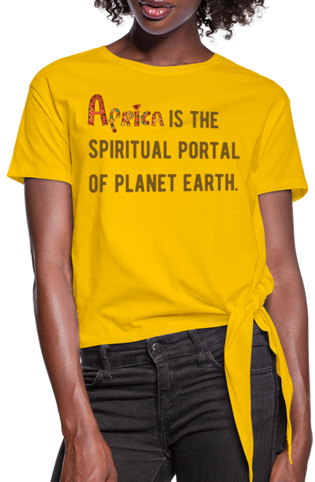Africa is The Spiritual Portal Women's Knotted T-Shirt - sun yellow