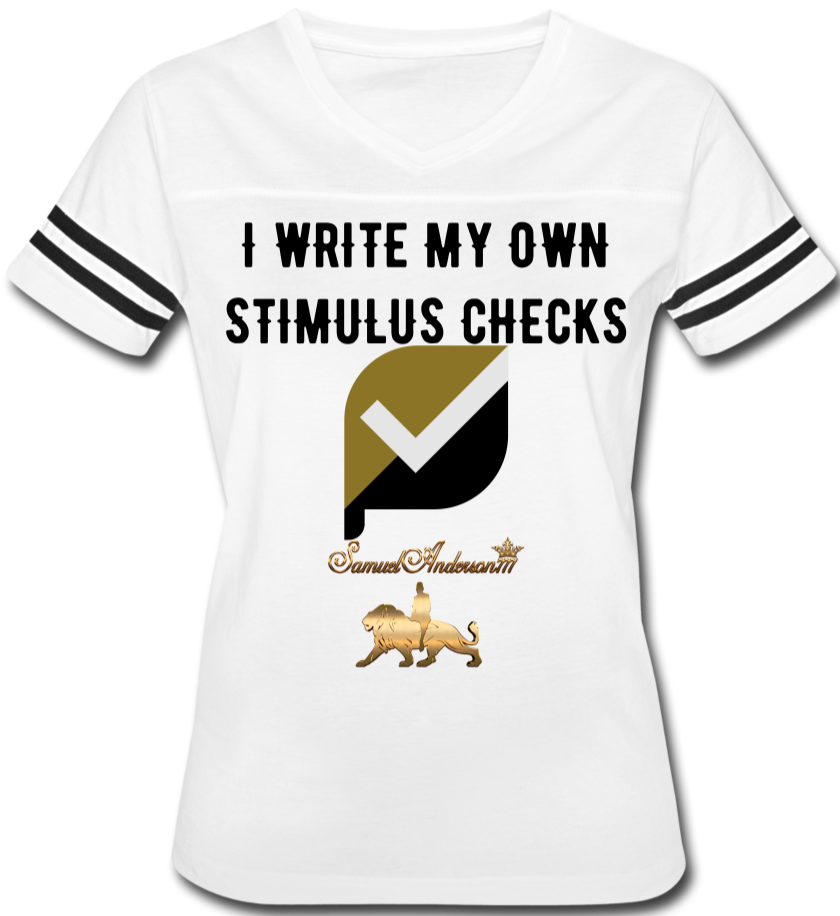 I write My Own Stimulus Checks  Women’s Vintage Sport T-Shirt - white/black