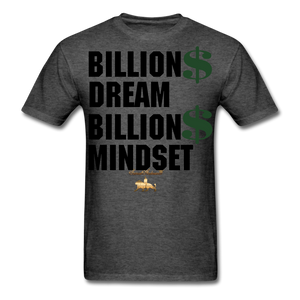 Billion Dollar Dream Men's T-Shirt - heather black