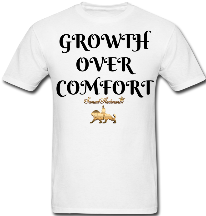 Growth Over Comfort  Classic T-Shirt - white