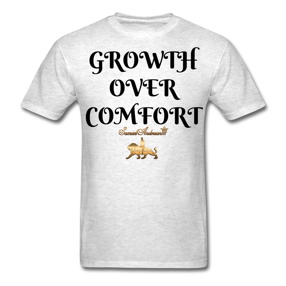 Growth Over Comfort  Classic T-Shirt - light heather gray