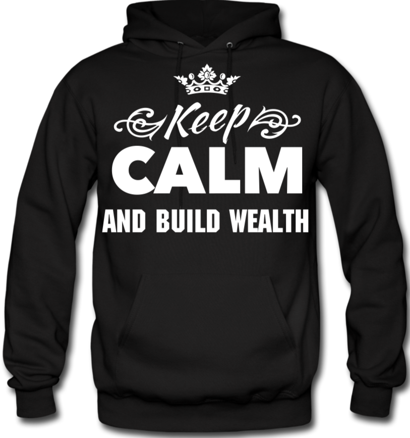 Keep Calm and Build Wealth  Men's Hoodie - black