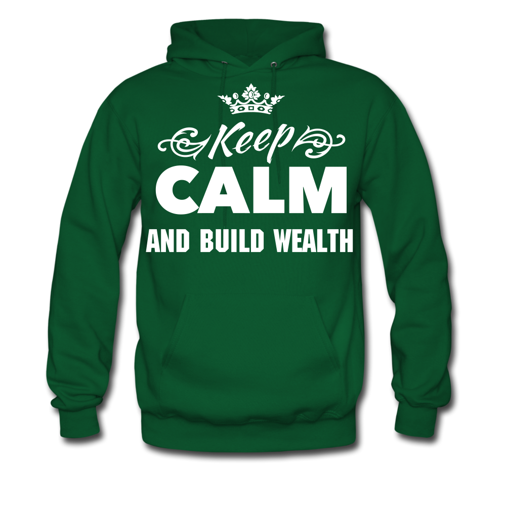 Keep Calm and Build Wealth  Men's Hoodie - forest green