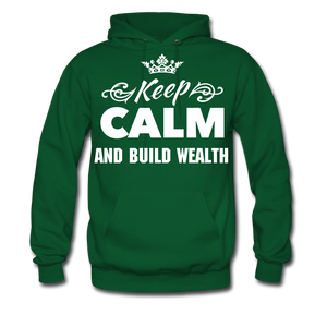 Keep Calm and Build Wealth  Men's Hoodie - forest green