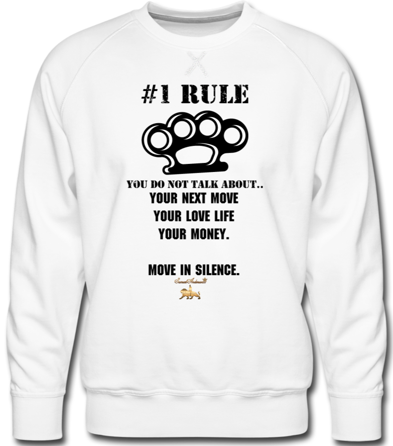 #1 Rule  Men’s Premium Sweatshirt - white
